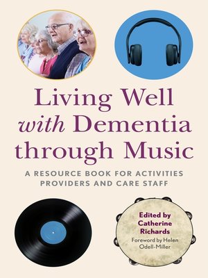 cover image of Living Well with Dementia through Music